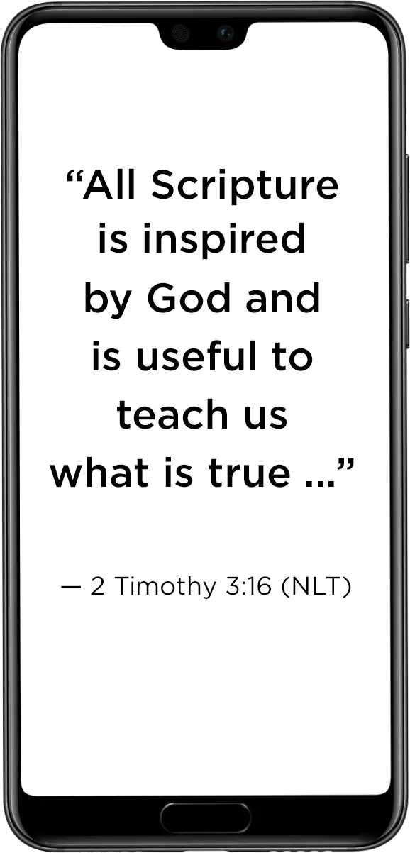 All scripture is inspired by God and is useful to trach us what is true